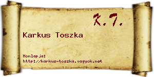 Karkus Toszka névjegykártya